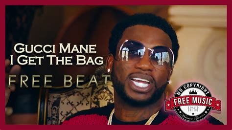 i got that bag gucci|gucci mane i get the bag.